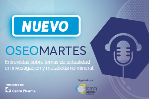 Optimización de los niveles de vitamina D en el paciente renal trasplantado, nuevo podcast Oseomartes con la Dra. Minerva Rodríguez