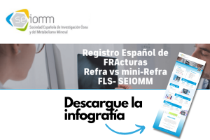 Registro Español de Fracturas-FLS SEIOMM (REFRA): descargue la infografía que resume los resultados de las 32 FLS participantes