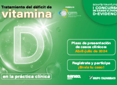 Participa en el I Concurso de Casos clínicos D-Evidence: Tratamiento del déficit de vitamina D en la práctica clínica, avalado por SEIOMM