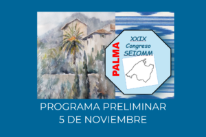 XXIX Congreso Nacional de SEIOMM – Programa preliminar primer día