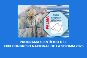 Programa científico del XXIX Congreso Nacional de la SEIOMM 2025