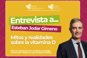 Entrevistas SEIOMM · Mitos y realidades sobre la vitamina D.