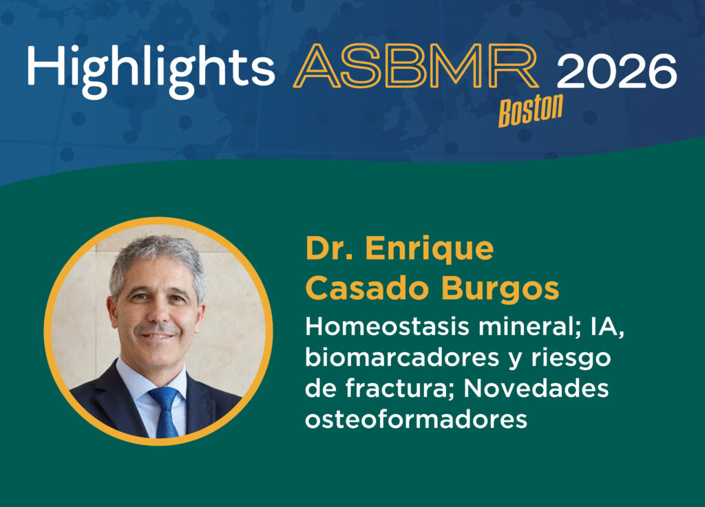 ASBMR 2026 Día 2 01 Dr. Enrique Casado Burgos Homeostasis mineral; IA, biomarcadores y riesgo de fractura (Web)