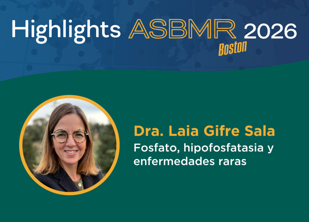 ASBMR 2026 Día 2 02 Dra. Laia Gifre Sala Fosfato, hipofosfatasia y enfermedades raras (Web)
