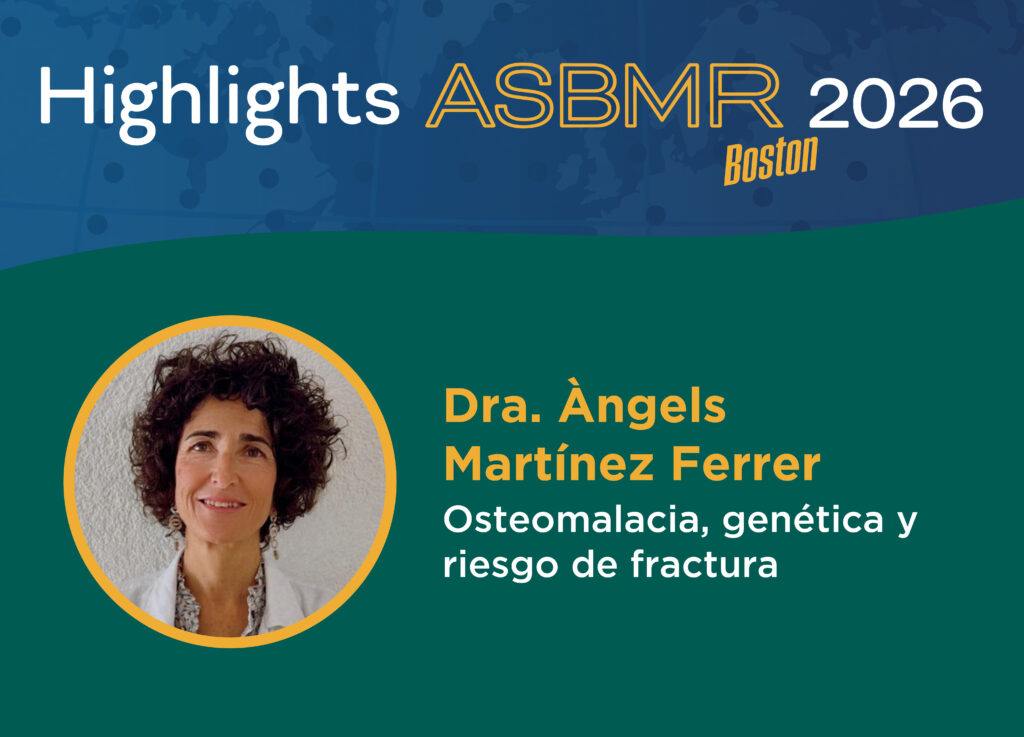 ASBMR 2026 Día 3 03 Dra. Àngels Martínez Ferrer Osteomalacia, genética y riesgo de fractura (Web)