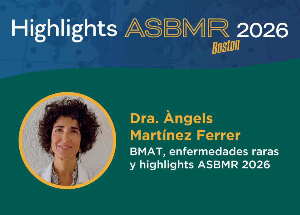ASBMR 2026 Día 4 03 Dra. Àngels Martínez Ferrer BMAT, enfermedades raras y highlights ASBMR 2026 (Web)
